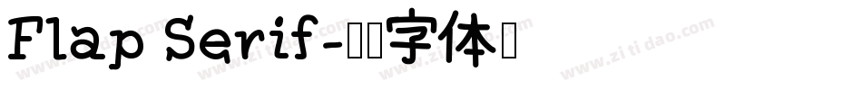 Flap Serif字体转换